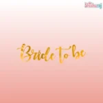 Bride To Be Cursive Banner - Image 2